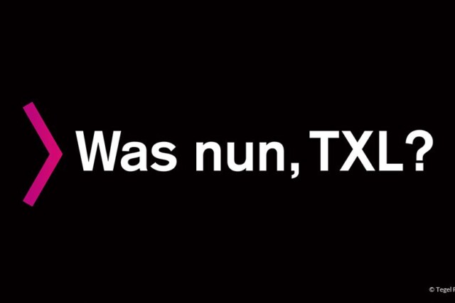 Schriftzug: Was nun TXL